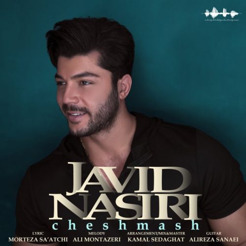 Javid Nasiri – Cheshmash